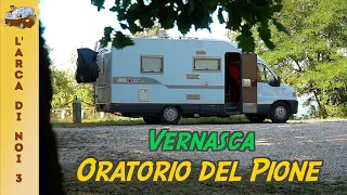 🚐 Viaggi in Camper 🇮🇹🌍 - ORATORIO DEL PIONE - VERNASCA (PC) -