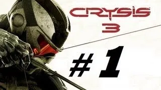 CRYSIS 3 - #1 | Mision 1 - Post humano | Gameplay en español