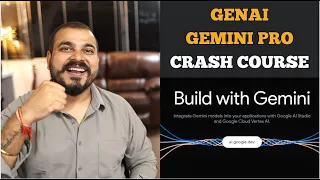 Generative AI Google Gemini Pro Crash Course With End To End Projects