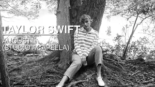 Taylor Swift - August (Studio Acapella)