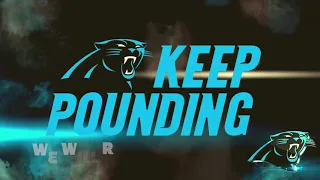 Keep Pounding: We Will Return! (2018 Carolina Panthers Theme Song)