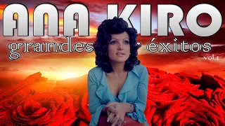 Ana Kiro - Grandes éxitos - Vol.1