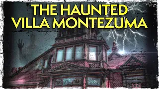 Scared to Death | The Haunted Villa Montezuma