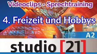 Freizeit und Hobbys |Videoclip - Sprachtraining | Studio 21 A2