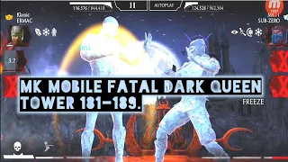 MK MOBILE FATAL DARK QUEEN TOWER 181-189.