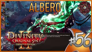 L'Albero Ancestrale con Dimenticati e Dannati- | Divinity: Original Sin 2 Gameplay Difficile | Ep.56