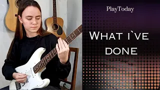 WHAT I`VE DONE  //  electric guitar cover