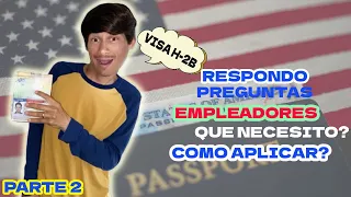 🇺🇸COMO CONSIGO EMPLEADORES PARA VISA H-2B - Respondo preguntas 🇺🇸