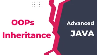 Advanced Java Session 8 - OOPs | Inheritance | Single Level | Multi Level | Multiple