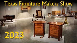 Texas Furniture Maker Show 2023  - Kerrville, TX