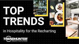NOW TRENDING: Top Hospitality Trends in the Recharting