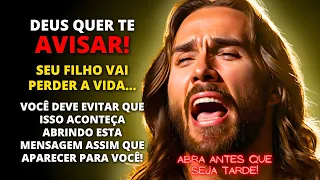 ⚠️ AVISO! Seu Filho Pode Sofrer... Isso Vai Acabar Causando Dor... ✨ Mensagem de Deus