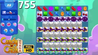 Candy Crush Saga Level-755 [NO BOOSTER] FULL HD Game Play