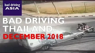 Bad Driving Thailand December 2018 - crash compilation