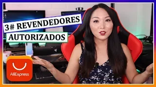 #3 Aliexpress REVENDEDORES AUTORIZADOS como identificar  - é seguro comprar no aliexpress