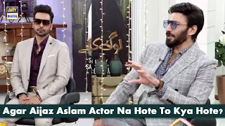 Agar Aijaz Aslam Actor Na Hote To Kya Hote?