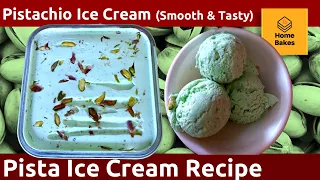 Pista Ice Cream Recipe | Homemade Pistachio Ice Cream | Eggless I Super Soft Pista Ice Cream Recipe