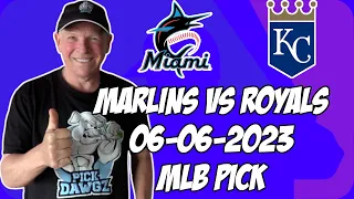 Miami Marlins vs Kansas City Royals 6/6/23 MLB Free Pick | MLB Betting Tips