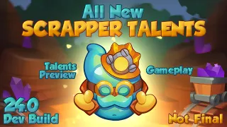 24.0 - All New Scrapper Talents & Gameplay | DEV BUILD | Rush Royale