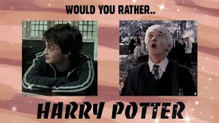 WOULD YOU RATHER | HARRY POTTER EDITION