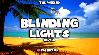 BLINDING LIGHTS ✘ THE WEEKND ✘ FAKU DJ ✘ FIESTERO REMIX