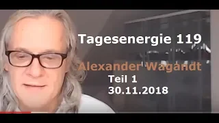 Alexanders Tagesenergie #119 - Teil 1 von 2 |   30.11.2018