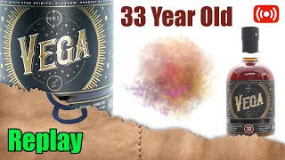 Live 184 - Vega 33 years, 1985 - 'Oaky Smoky Cherries' - Whisky Mystery 12 Minute Blind Challenge