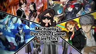 Michaela's Persona Game Tier List From Worst To Best