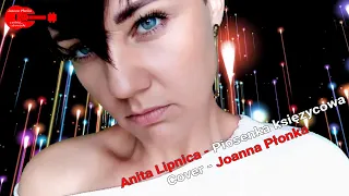 Anita Lipnicka - Piosenka księżycowa - cover - Joanna Płonka