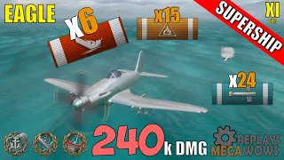 SUPERSHIP Eagle 6 Kills & 240k Damage | World of Warships Gameplay