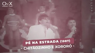 Chitãozinho & Xororó - Pé Na Estrada (1987)