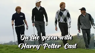 Harry Potter On the Green with James & Oliver Phelps, Rupert Grint and Tom Felton