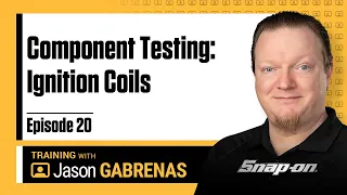 Snap-on Live Training Episode 20 - Component Testing: Ignition Coils