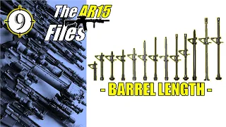 THE AR FILES | Barrel Length and why MOST pick WRONG