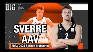 Sverre Aav 2023-2024 Season Highlights