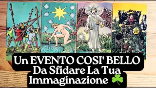 Un EVENTO COSI' BELLO Da Sfidare La Tua Immaginazione ✨ TAROCCHI INTERATTIVI OGGI ✨