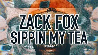 Zack Fox - Sippin My Tea (AFROTRICKS Remix)