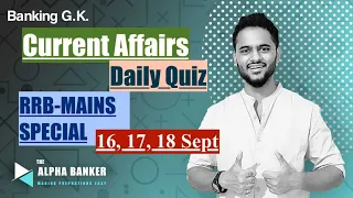 CURRENT AFFAIRS QUIZ-8 (15,16,17 Sept) (BEST IN THE LEAGUE)| IBPS, SBI PO, CLERK, RRB, SSC CGL,RAIL.