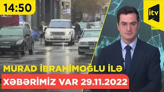 Xəbərimiz var | 29.11.2022 | 14:50