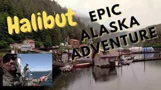 "Halibut" The Epic Alaska Adventure.