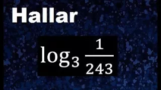 log 3 1/243 Logaritmos, calculo de logaritmos, hallar el logaritmo con fracciones, como se halla un