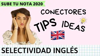 SELECTIVIDAD INGLÉS 2020 - Cómo hacer WRITING + CONSEJOS generales