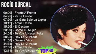 Rocío Dúrcal 2024 MIX Las Mejores Canciones - Frente A Frente, Ya Te Olvidé, La Gata Bajo La Llu...