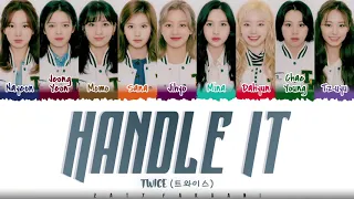 TWICE - 'HANDLE IT' Lyrics [Color Coded_Han_Rom_Eng]