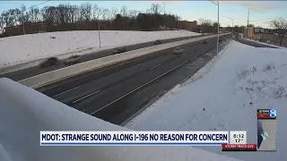 It's not your car: What's causing that strange sound on I-196