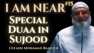 Special Duaa in Sujood | I Am Near #15 | Ramadan Series | Ustadh Mohamad Baajour