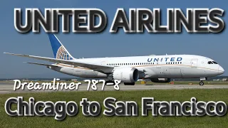 [4K][60fps] Chicago ORD - San Francisco SFO United Airlines Boeing 787-8 Full Flight Trip Report