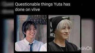 Questionable things Nakamoto Yuta has done on vlive