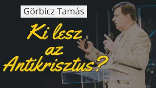 Görbicz Tamás – A nagy hitehagyás (2Tess2,1-5)