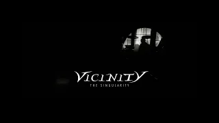 VICINITY - The Singularity (official video)